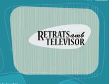 Retrats amb televisor / Portraits with TV